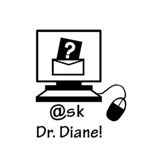 Black and white illustration of a desktop computer with a question mark coming out of an envelope on the screen. Ask Dr. Diane text in black below the computer.