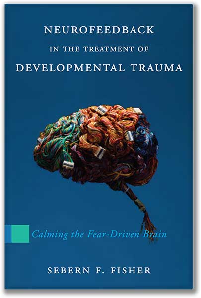 Neurofeedback: Developmental Trauma