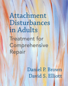 Attachement Disturbances in Adults: Treatment for Comprehensive Repair