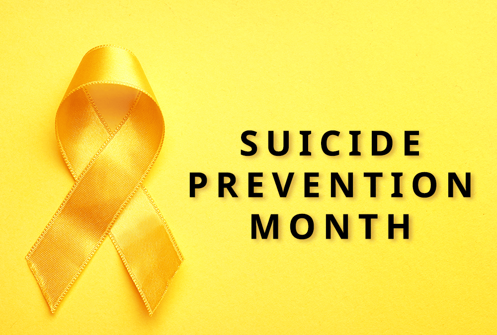 September is Suicide Prevention and Leukemia & Lymphoma Awareness Month