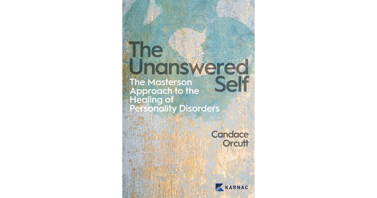 Book Review of “The Unanswered Self: The Masterson Approach to the Healing of Personality Disorders”