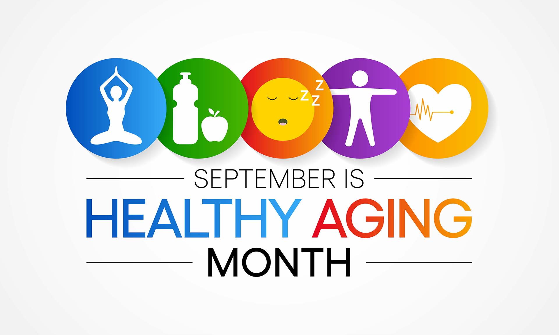 Nurturing Your Mind: September as Healthy Aging Month